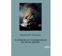 La didache ou l'enseignement des douze apôtres