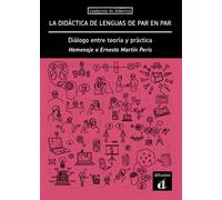 La didáctica de lenguas de par en par Diálogo entre teoría y práctica - Collectif - Difusion Centro - broché - Méthode de langue