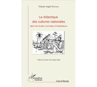 La didactique des cultures nationales dans les écoles normales d'instituteurs - Yolande Angele Kamaha - L'harmattan - broché - Essai