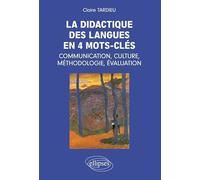 La didactique des langues en 4 mots-clés : communication, culture, méthodologie, évaluation