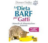 La dieta Barf per gatti. Manuale di alimentazione naturale