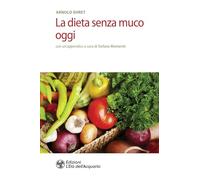 La dieta senza muco oggi