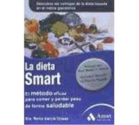 La dieta smart: El método eficaz para comer y perder peso de forma saludable