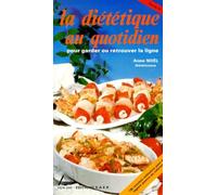 La diététique au quotidien, pour garder ou retrouver la ligne, tome 2 : 130 recettes culinaires pour le régime pauvre en calories