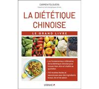 La diététique chinoise - Le Grand Livre - Carmen Folguera - Leduc S. - broché - Guide