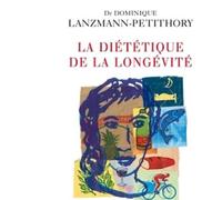 La Diététique de la longévité - Dominique Lanzmann-Petithory - Odile Jacob - broché - Guide
