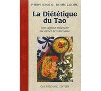 La Diététique du tao : Une sagesse millénaire au service de votre santé de Philippe Sionneau (2001) Broché