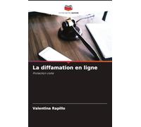 La diffamation en ligne: Protection civile