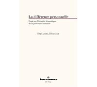 La différence personnelle Essai sur l'identité dramatique de la personne humaine - Emmanuel Housset - Hermann - broché - Essai