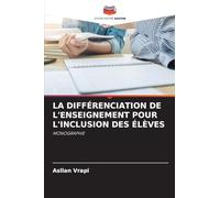 La Différenciation de l'Enseignement Pour l'Inclusion Des Élèves