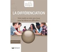 La différenciation Voie royale ou voie sans issue pour les élèves en difficulté ? - Joseph Stordeur - De Boeck Education - broché - Manuel