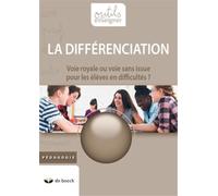 La différenciation : Voie royale ou voie sans issue pour les élèves en difficultés ?