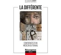 La différente - Confidences d'un médecin du travail Isabelle Lagny (Auteur)