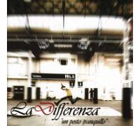 La Differenza – Un Posto Tranquillo – Import – Edel