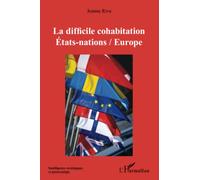 La difficile cohabitation Etats-nations / Europe - Jeanne Riva - L'harmattan - broché - Essai