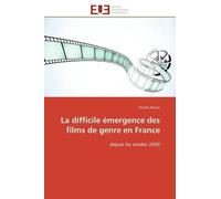 La Difficile Émergence Des Films De Genre En France Depuis Les Années 2000