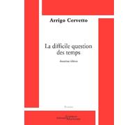 La difficile question des temps - Arrigo Cervetto - Science Marxiste Eds - broché - Essai