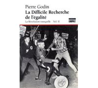 La Difficile Recherche de l'Égalité: La Révolution tranquille, Volume II