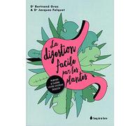 La digestion facile par les plantes - Purifier & guérir votre système digestif