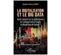 La Digitalisation Et Le Big Data - Quels Impacts Sur La Performance De L'administration Fiscale En République De Guinée