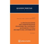 La digitalizzazione dell'Amministrazione finanziaria tra contrasto all'evasione e tutela dei diritti del contribuente (Vol. 4)