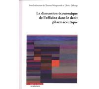 La dimension économique de l'officine dans le droit pharmaceutique