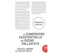 La dimension existentielle en soins palliatifs Écoute, comme la vie est belle - Frédérique Drillaud - Le Bord De L'eau Eds - broché - Essai