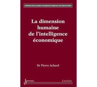 La dimension humaine de l'intelligence économique - Pierre Achard - Hermes Science Publications - broché - Etude