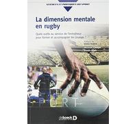 La dimension mentale en rugby: Quels outils au service de l'entraîneur pour former et accompagner les joueurs ?