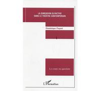 La dimension olfactive dans le théâtre contemporain - Dominique Paquet - L'harmattan - broché - Etude