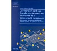 La Dimension Politique Des Relations Economiques Exterieures De La Communaute Europeenne