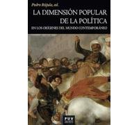 La dimensión popular de la política en los orígenes del mundo contemporáneo