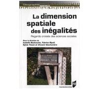 La Dimension Spatiale Des Inégalités - Regards Croisés Des Sciences Sociales