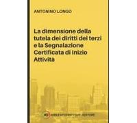 La Dimensione Della Tutela Dei Diritti Dei Terzi E La Segnalazione Certificata Di Inizio Attività