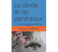 La dinde et les perdreaux: Il ne faudrait pas prendre la petite dinde pour une buse !