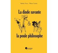La Dinde Savante & La Poule Philosophe