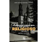 La Diócesis de Zamora Mich., ante el conflicto religioso (1921-1939)