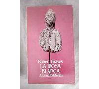 La diosa blanca/ The White Goodess