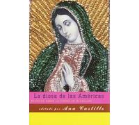 La Diosa de las Americas: Escritos Sobre la Virgen de Guadalupe