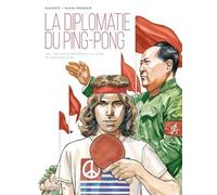 La Diplomatie du ping-pong 1971. Un hippie rapproche la Chine et les États-Unis - Alcante - Delcourt - cartonné - Bande dessinée