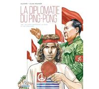 La Diplomatie du ping-pong 1971. Un hippie rapproche la Chine et les États-Unis - Alcante - Delcourt - cartonné - Bande dessinée