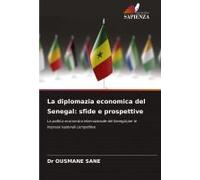 La Diplomazia Economica Del Senegal: Sfide E Prospettive