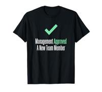 La Direction a approuvé l'annonce de Grossesse d'un Nouveau Membre de l'équipe T-Shirt