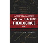 La direction académique dans la formation théologique. Volume 2: Conception et gestion de programmes d’études