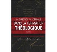 La direction acadmique dans la formation thologique volume 2 Conception et gestion de programmes dtudes - Langham Partnership International - Langham Part Langham Partnership InternationalLangham Part