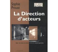 La direction d'acteurs: Dans la mise en scène théâtrale contemporaine