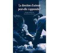 La direction d'acteurs peut-elle s'apprendre ?