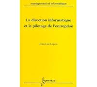 La direction informatique et le pilotage des entreprises - - Jean-Luc Lapon - Hermes Science Publications - Livre
