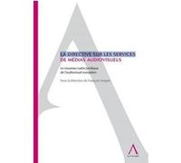 La directive sur les services de médias audiovisuels - le nouveau cadre juridiqu Jongen f. (Auteur)