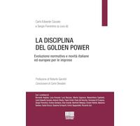 La disciplina del Golden Power. Evoluzione normativa e novità italiane ed europee per le imprese